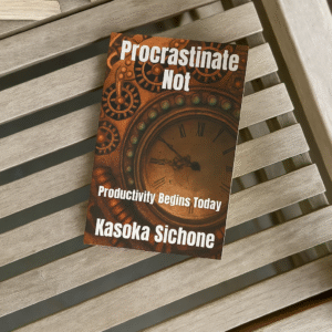 Procrastinate Not - Kasoka Sichone